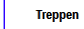 Treppen